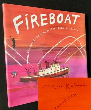 Item #19495 Fireboat: The Heroic Adventures of the John J. Harvey (Signed by 5 of the Book's...