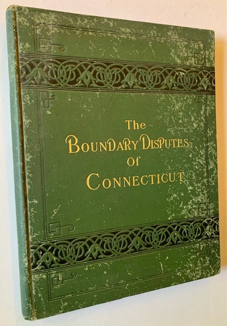 Item #19508 The Boundary Disputes of Connecticut. Clarence Winthrop Bowen.
