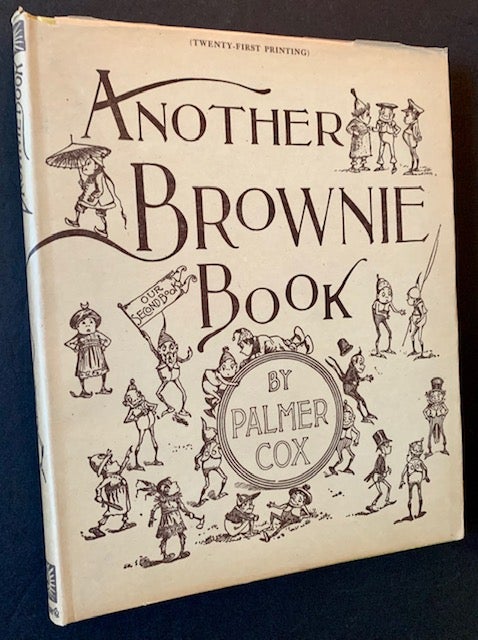 Item #19516 Another Brownie Book (In a Crisp, Lovely Dustjacket). Palmer Cox.