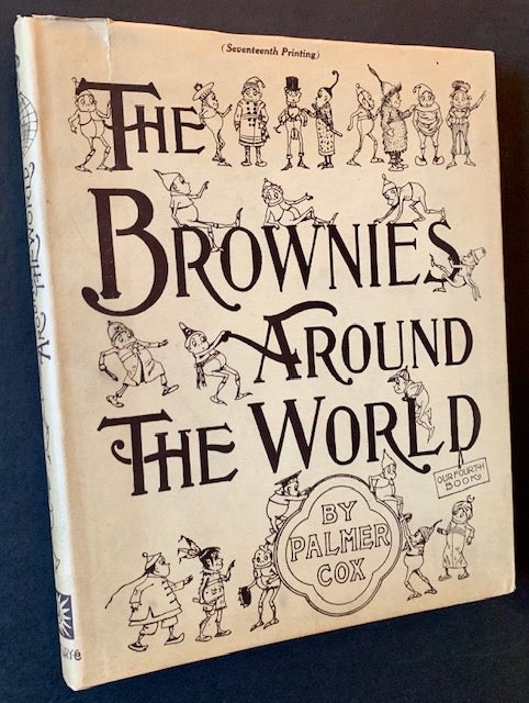 Item #19517 The Brownies Around the World (In a Beautiful Dustjacket). Palmer Cox.