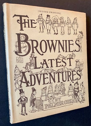 Item #19534 The Brownies Latest Adventures (In a Bright, Crisp Dustjacket). Palmer Cox