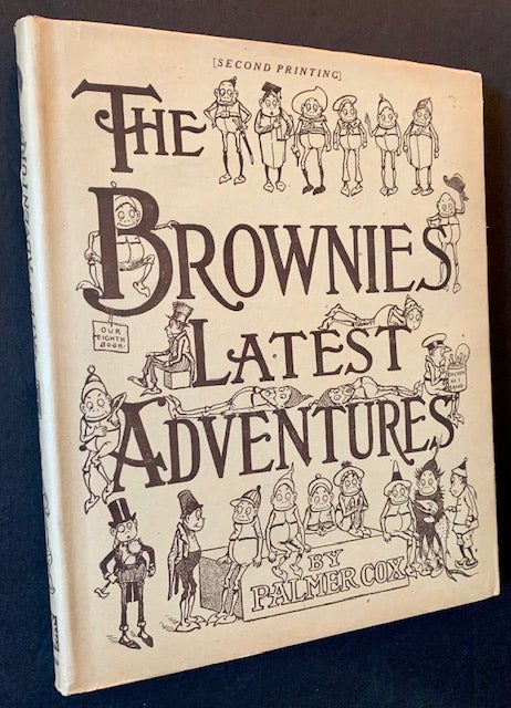 Item #19534 The Brownies Latest Adventures (In a Bright, Crisp Dustjacket). Palmer Cox.