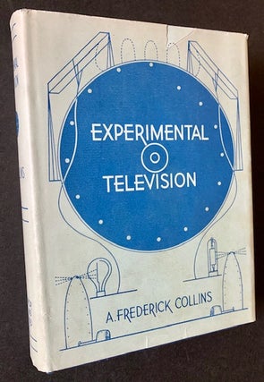 Item #19552 Experimental Television: A Series of Simple Experiments with Television Apparatus;...