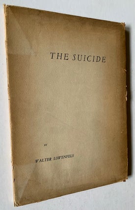 Item #19609 The Suicide. Walter Lowenfels
