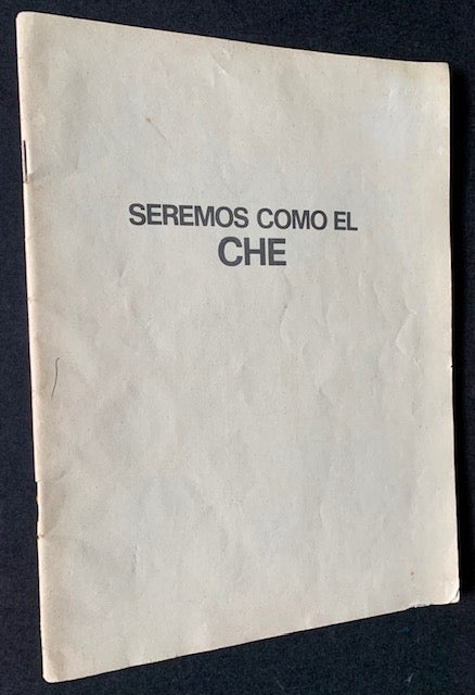 Item #19615 Seremos Como El Che ("We Will Be Like Che")
