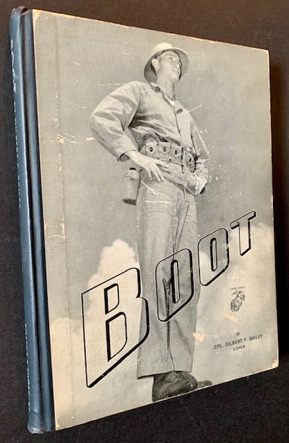 Item #19638 Boot: A Marine in the Making. USMCR Corporal Gilbert P. Bailey.
