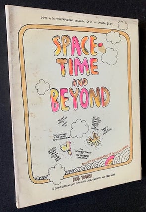 Item #19680 Space-Time and Beyond: Toward an Explanation of the Unexplainable. with Jack...