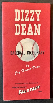 Item #19691 Dizzy Dean Baseball Dictionary. John Hanna Dean, "Dizzy"