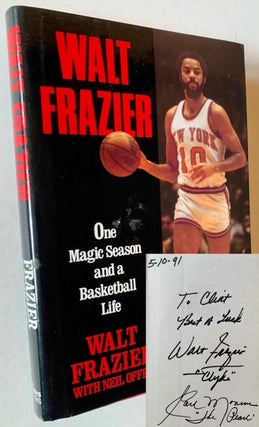 Item #19701 One Magic Season and a Basketball Life (Signed by Both Walt Frazier and Earl The...