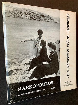 Item #19732 Quest for Serenity (Journal of a Film-Maker). Gregory J. Markopoulos