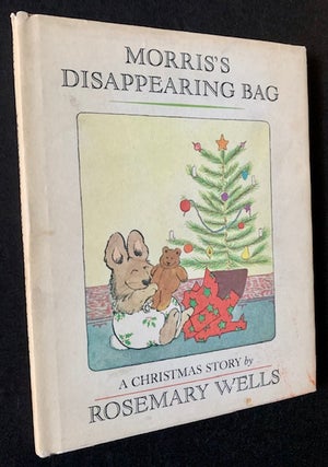 Item #19758 Morris's Disappearing Bag (The True 1st Edition). Rosemary Wells