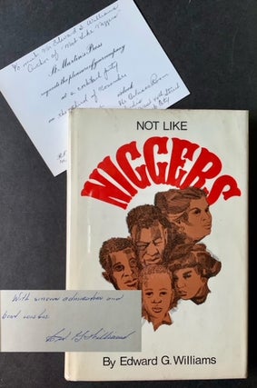 Item #19784 Not Like Niggers. Edward G. Williams