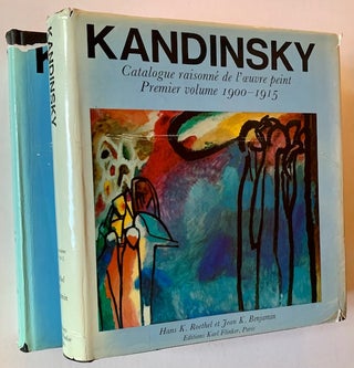 Item #19818 Kandinsky: Catalogue Raisonne of the Oil-Paintings -- 2 Volumes. Hans K. Roethel,...