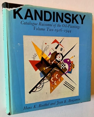 Kandinsky: Catalogue Raisonne of the Oil-Paintings -- 2 Volumes