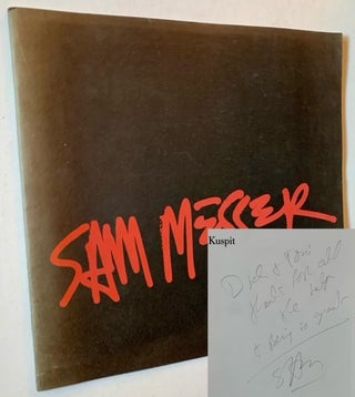 Item #19849 Sam Messer: Paintings, 1983-1986 (Inscribed to Dick Polich). Donald Kuspit