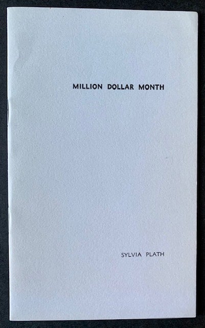 Item #19929 Million Dollar Month. Sylvia Plath.