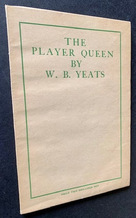Item #19986 The Player Queen. William Butler Yeats