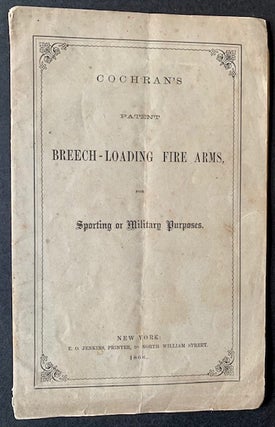 Item #20066 Cochran's Patent Breech-Loading Fire Arms, for Sporting or Military Purposes
