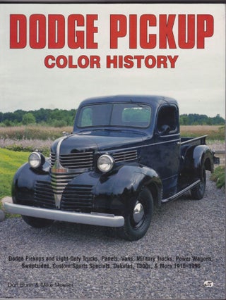 Item #2012 Dodge Pickup Color History. Don Bunn, Mike Mueller