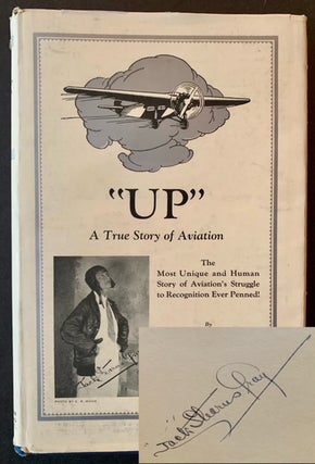 Item #20248 Up: A True Story of Aviation. Jack Stearns Gray