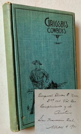 Item #20257 Grigsby's Cowboys: Third United States Volunteer Cavalry, Spanish-American War. Otto...