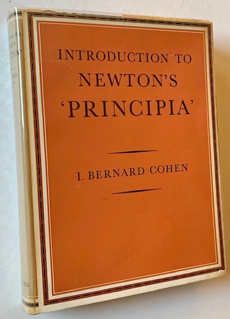 Item #20281 Introduction to Newton's 'Principia'. I. Bernard Cohen.