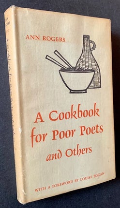 Item #20292 A Cookbook for Poor Poets (and others). Ann Rogers
