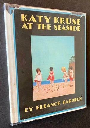 Item #20371 Katy Kruse at the Seaside or the Deserted Islanders (In Dustjacket). Eleanor Farjeon