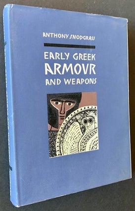Item #20375 Early Greek Armour and Weapons: From the End of the Bronze Age to 600 B.C. Anthony...