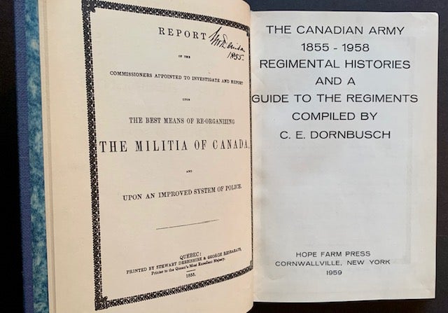 Item #20383 The Canadian Army 1855-1958: Regimental Histories and a Guide to the Regiments. C E. Dornbusch.