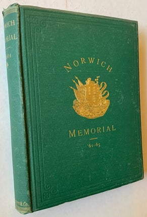 Item #20384 The Norwich Memorial: The Annals of Norwich, New London County, Connecticut in the...