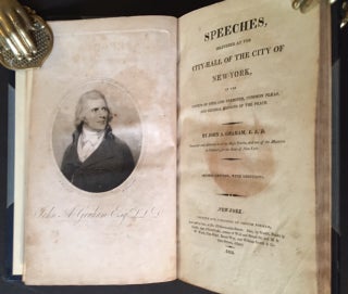 Speeches, Delivered at the City-Hall of the City of New-York, in the Courts of Oyer and Terminer, Common Pleas, and General Sessions of the Peace
