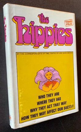 Item #20455 The Hippies: Who They Are/Where They Are/Why They Act That Way/How They May Affect...
