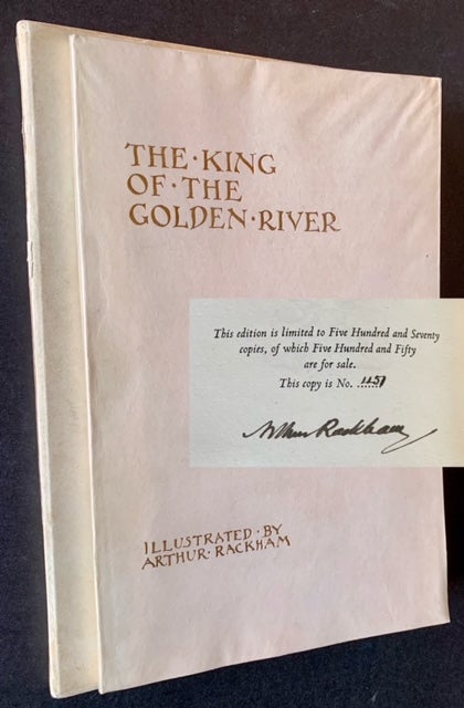 Item #20481 The King of the Golden River. John Ruskin, The Arthur Rackham Signed/Limited in Slipcase.