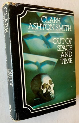 Item #20485 Out of Space and Time. Clark Ashton Smith