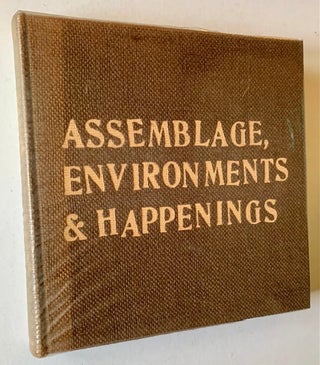 Item #20493 Assemblage, Environments & Happenings (in Burlap and Dustjacket). Allan Kaprow