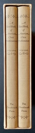 Item #20501 A Sketchbook of American Chess Problematists (in 2 Vols. + Slipcase). Edgar Allen...
