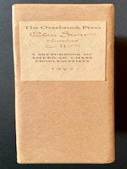 A Sketchbook of American Chess Problematists (in 2 Vols. + Slipcase)