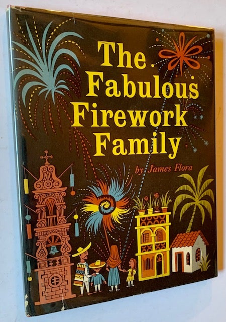 Item #20505 The Fabulous Firework Family (With a Long Inscription and a TLS from the Author). James Flora.