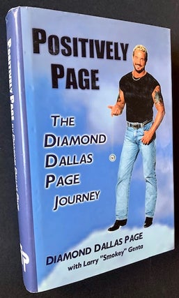 Item #20509 Positively Page: The Diamoind Dallas Page Journey (In Dustjacket). Diamond Dallas Page