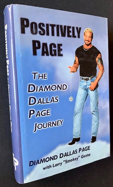 Item #20509 Positively Page: The Diamoind Dallas Page Journey (In Dustjacket). Diamond Dallas Page.