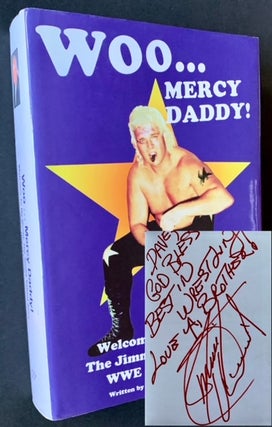 Item #20510 Woo -- Mercy Daddy! Welcome to My World: The Jimmy Valiant Story -- WWE Hall of...
