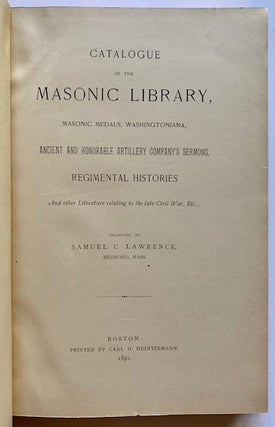 Item #20521 Catalogue of the Masonic Library, Masonic Medals, Washingtoniana, Ancient and...