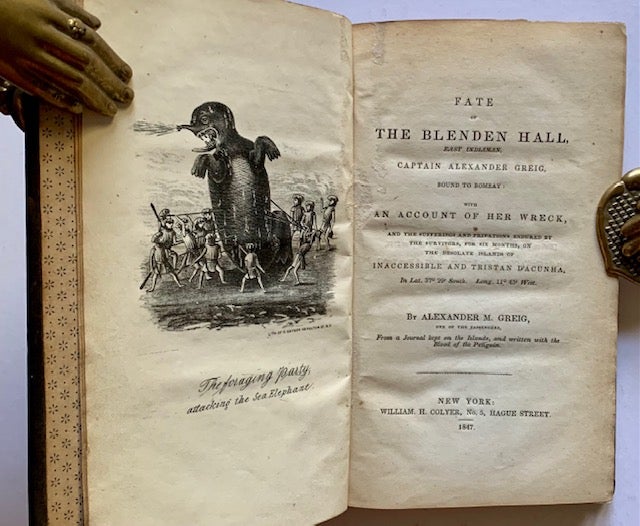 Item #20522 Fate of the Blenden Hall, East Indiaman, Captain Alexander Greig, Bound to Bombay: With an Account of Her Wreck, and the Sufferings and Privations Endured by the Survivors, for Six Months, on the Desolate Islands of Inaccessible and Tristan D'Acunha. Alexander M. Greig.