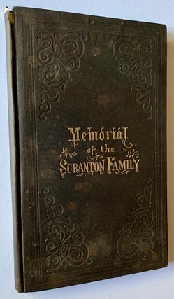 Item #20526 A Genealogical Register of the Descendants of John Scranton of Guilford, Conn., Who...