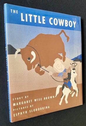 Item #20548 The Little Cowboy. Margaret Wise Brown