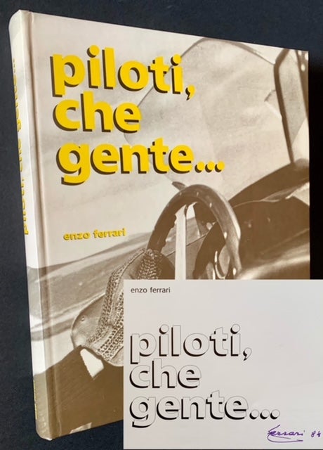 Item #20594 Piloti, Che Gente ("Racers, What a People"). Enzo Ferrari.