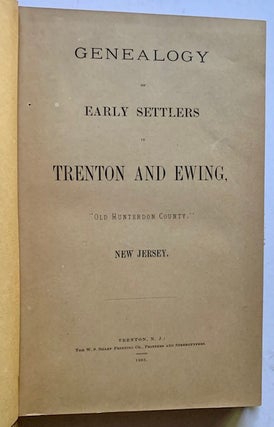 Item #20625 Genealogy of Early Settlers in Trenton and Ewing, "Old Hunterdon County", New Jersey