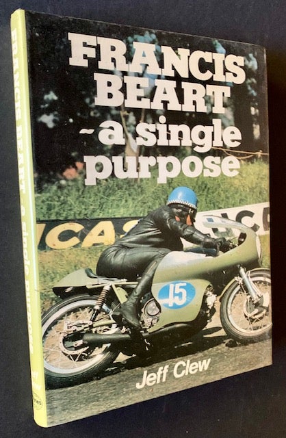 Item #20689 Francis Beart -- A Single Purpose. Jeff Clew.