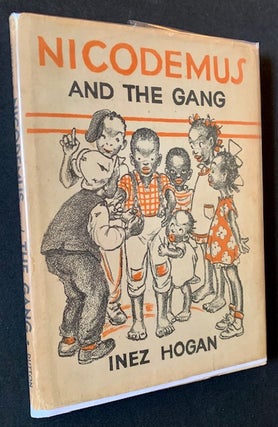 Item #20699 Nicodemus and the Gang. Inez Hogan
